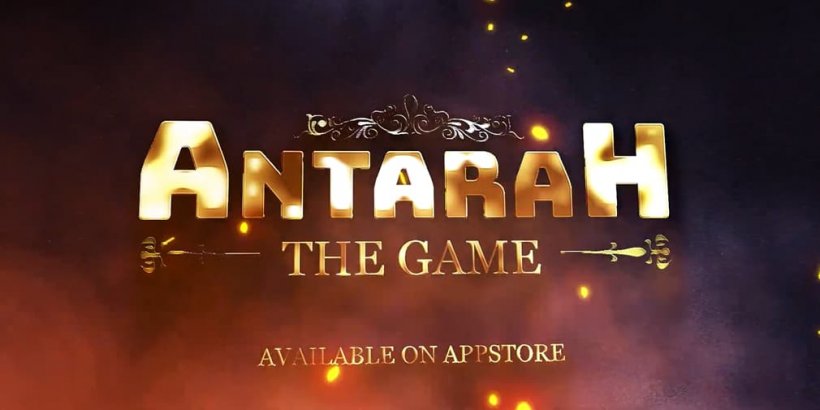 Antarah: Le jeu se lance sur iOS, immerge les joueurs dans le folklore arabe
