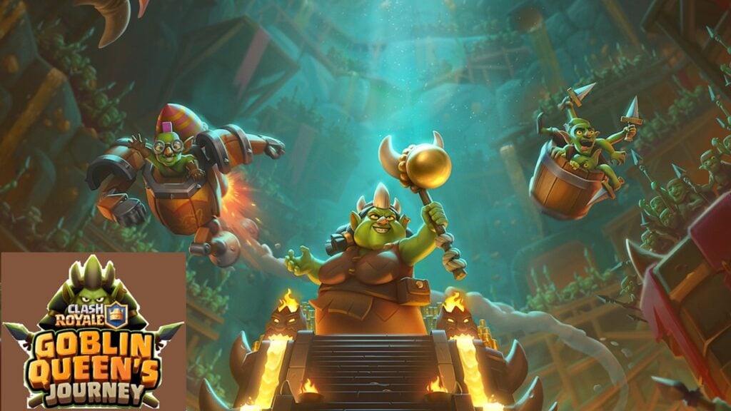 Clash RoyaleはGoblin Queen's Journey Updateを発表します：グローバルなゴブリン侵略！