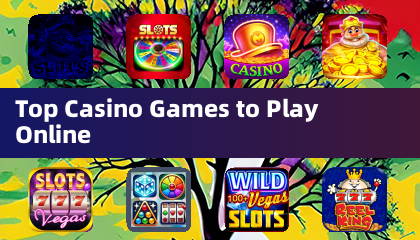 Top Casino Games to Play Online