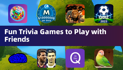 Fun Trivia Games to Play with Friends