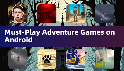 Must-Play Adventure Games on Android