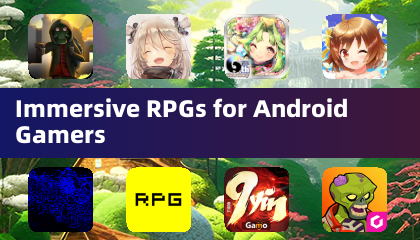 Immersive RPGs for Android Gamers