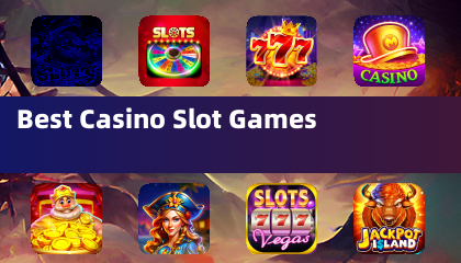 Best Casino Slot Games