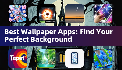 Meilleures Applications de Fond d'Écran : Trouvez Votre Arrière-plan Idéal