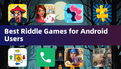 适合安卓用户的最佳谜题游戏